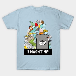 Dog says - It wasn't me! T-Shirt